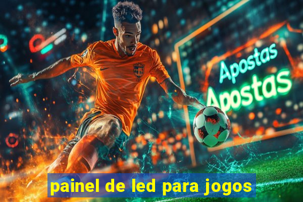 painel de led para jogos